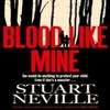 Blood Like Mine by Stuart Neville Paperback Book 9781398528109