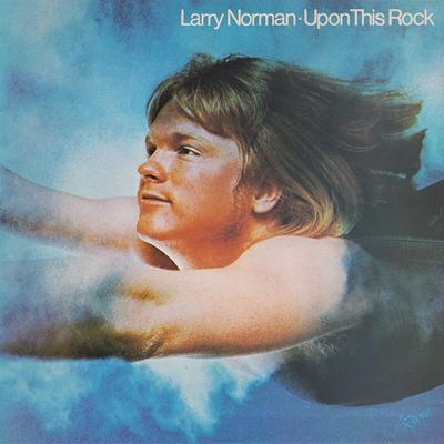 LP Record LARRY NORMAN - Upon This Rock DOVE64 Dove Records 1979 UK Rock Used