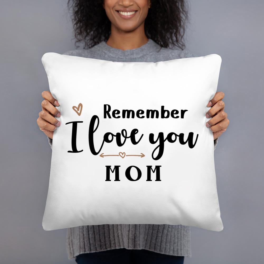 Remember I Love You Mom Gift from Daughters&Sons Pillow Covers Pillowcases Sofa Bed Accessories Mother's Day Cushion Covers Gift