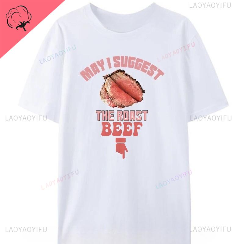 May I Suggest The Roast Beef Funny Embarrassing Inappropriate Stretchy Mens Printed TShirts Smooth Graphic Loose Casual Tops S
