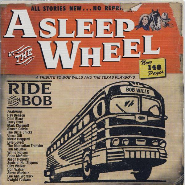 

CD ASLEEP AT THE WHEEL - Ride With Bob DRMD50117 DreamWorks Reco 1999 US Country Used
