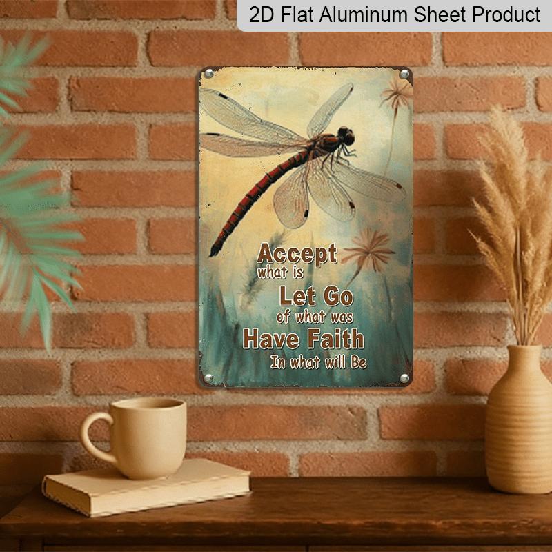 2D Flat, 1pc Vintage "Accept, Let Go, Have Faith" Dragonfly Aluminium Sign - 8"x12" Rustic Spiritual & Nature Decor, Inspirational Wall Art, Perfect