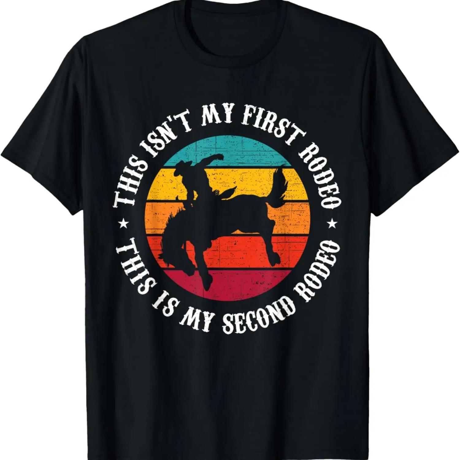 This Isn t My first Rodeo Funny Cowboy Western Texas Riding T-Shirt S чёрный