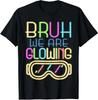 Retro Bruh We Are Glowing In My Era Colorful Graphic Unisex T-Shirt