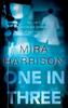 One In Three by Mira Harrison Paperback Book 9781835740811