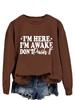 Sudadera con capucha casual de manga larga para mujer europea y americana: """Estoy Aquí, Estoy Despierto" - Suéter Versátil y Cómodo, Estilo Nuevo."""