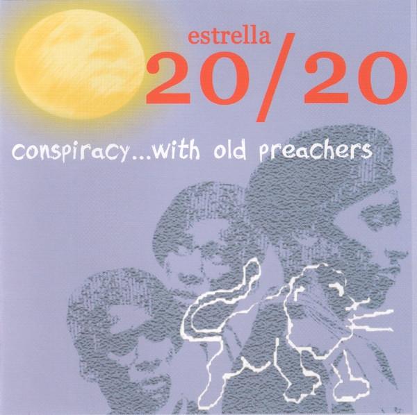 

CD ESTRELLA 20/20 - Conspiracy...With Old Preachers MKCL1006 Nanophonica 2000 Japan Rock Used