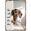 Humoristisk metalskilt "Du vil aldrig tisse alene" - Retro aluminium badeværelsesvægkunst med sødt gravhundedesign - Sjov hund