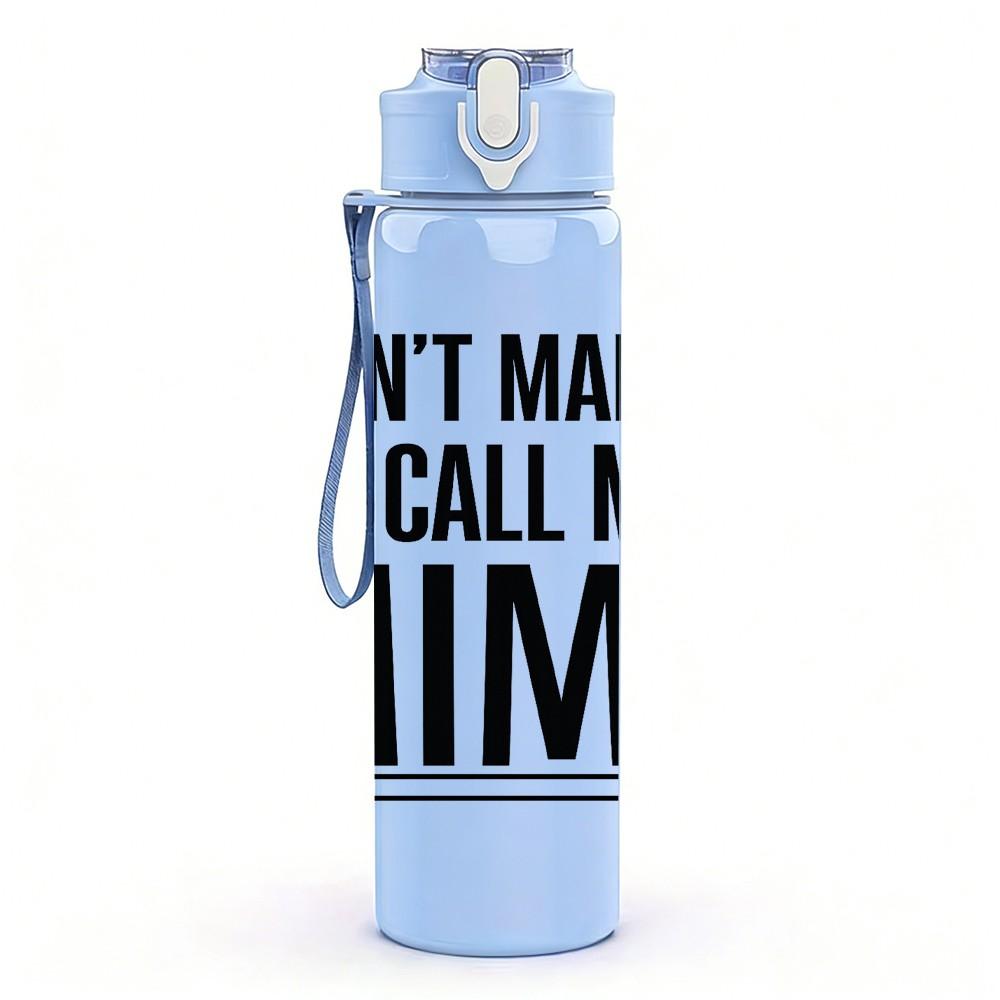 1PC Don't Make Me Call My Mimi Funny Quote Print 750ml Color Plastic Sports Water Bottle Leakproof Flip Straw Lid Suitable for Sports Office Home Use