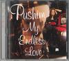 CD PUSHIM  My Endless Love KSCL1476 KRE Japan Obi Japanese Club Dance Used