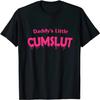 Gwdqone T-Shirts Daddy's Little Cumslut Print Funny Men Woman Short Sleeves Cotton Tee Shirts