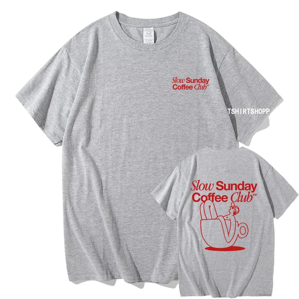 

Slow Sunday Coffee Club T Shirts Men Women Harajuku Vintage Graphic Tshirt 2025 Classic Summer Retro Cotton T-shirt Top Clothing S
