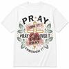 Christian Pray Shirt, Vintage Faith Graphic Tee, Pray On, Over, Through It