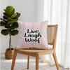 Throw Pillow 18.18 Inch Live Laugh Woof Print, Cushion Accent Pillow Includes Pillow Core For Sofa Decor