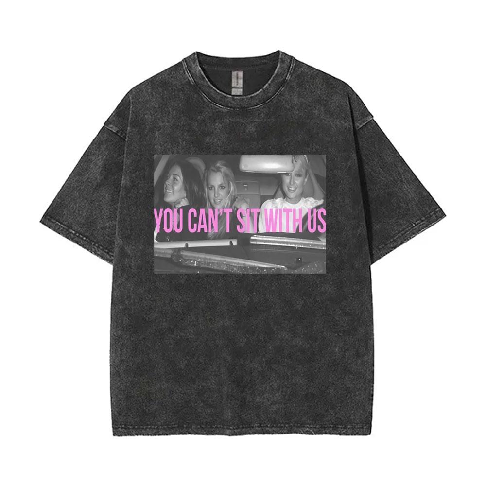 Britney Spears You Cant Sit with Us Vintage Washed Tshirt Men Women Fashion Hip Hop Oversized T Shirts Casual Cotton Tshirts S