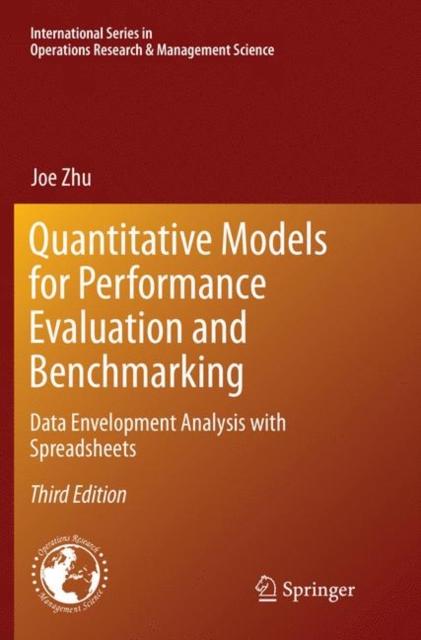 The Quantitative Models for Performance Evaluation and Benchmarking : Data Envelopment Analysis with Spreadsheets : 213 Book
