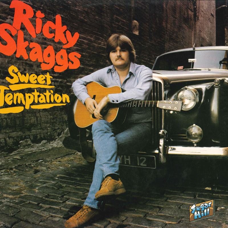 LP Record RICKY SKAGGS - Sweet Temptation SH3706 SUGAR HILL 1979 US Country/Folk Used