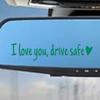 I Love You, Drive Safe Rearview Mirror Decal Heart-shaped Safety Reminder Durable Vinyl Car Decal Sticker For Women Drivers
