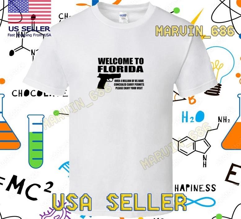 NEW SHIRT WELCOME TO FLORIDA NRA GUN RACING LOGO T-Shirt FUNNY SIZE S-5XL 3XL