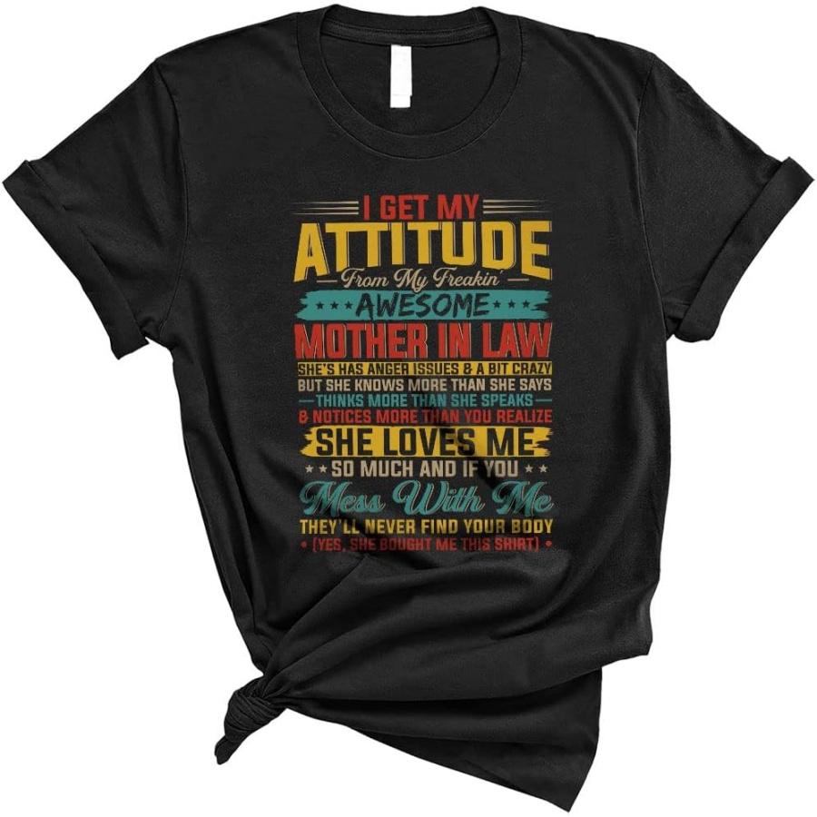 

Vintage I Get My Attitude from My Freakin Awesome Mother in Law Funny Mother s Day Family Unisex T-Shirt XXXXXL різнокольоровий
