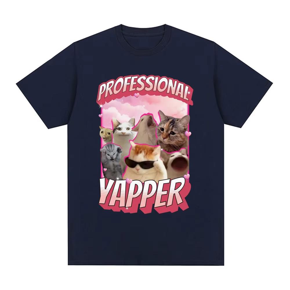Funny Professional Yapper Meme Cat Graphic TShirt Men Women Fashion Vintage Short Sleeve T Shirt Cotton Casual Comfort Tshirts