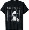 Got Too Silly Goose Meme Shirt, Funny Goose Jailbird Prison T-Shirt