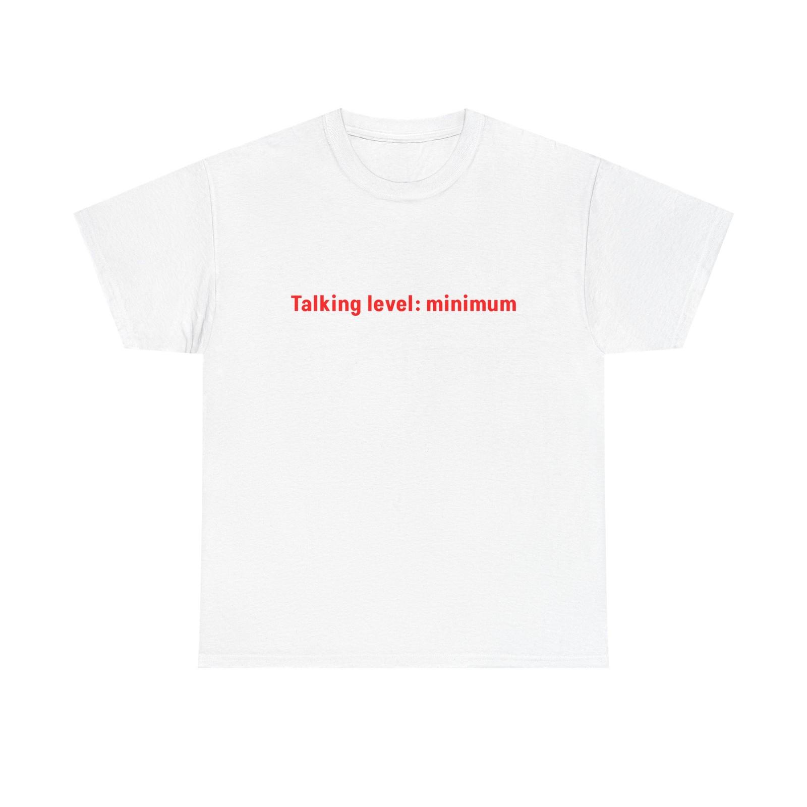 Talking level: minimum T-Shirt | Minimal Text Tee, Introvert Shirt S