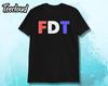 FDT Foxtrot Delta Tango Anti-Trump T-Shirt | Anti-maga Shirt, Anti Trump Gift, Liberal Shirt, Democrat Shirt, Feminist Tee, Funny Politics