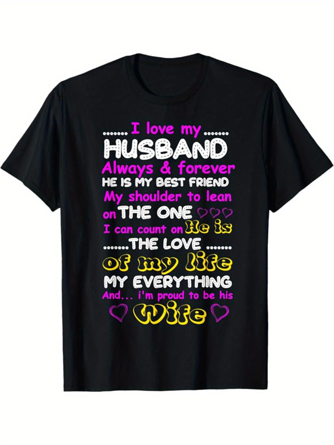 Love my Husband T-shirt Always Forever T-shirt S