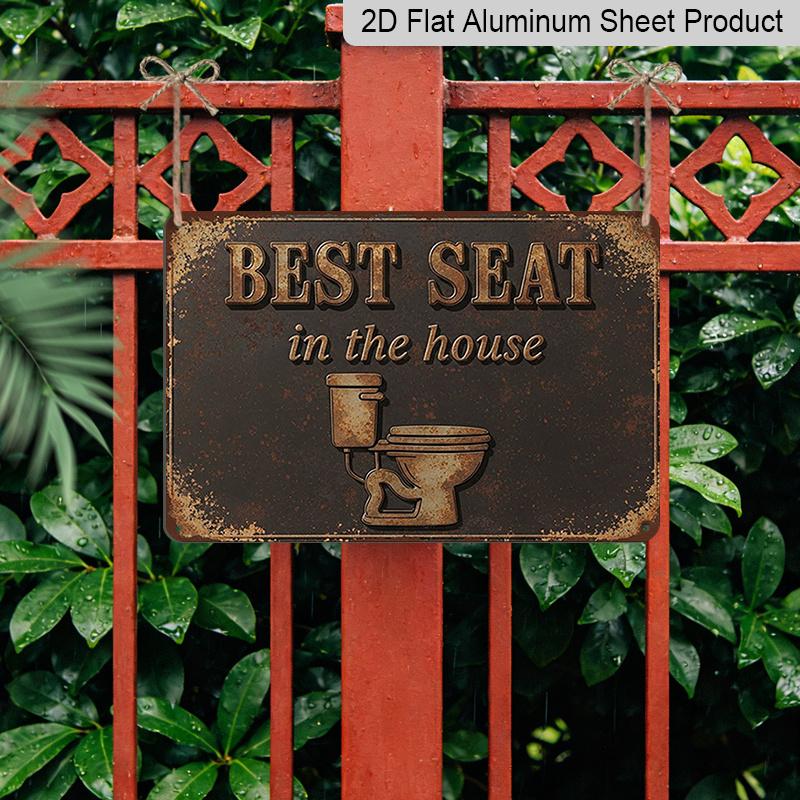 2D Flat 1pc ("8x12"), "Best Seat In The House" Vintage Rustic Metal Sign, Funny Bathroom Wall Decor, Toilet Humor Art Plaque for Home or Office