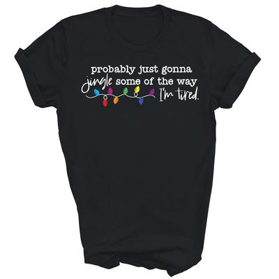Wahrscheinlich werde ich nur ein bisschen klingeln, wie ich müde bin Unisex-Shirt Geschenk