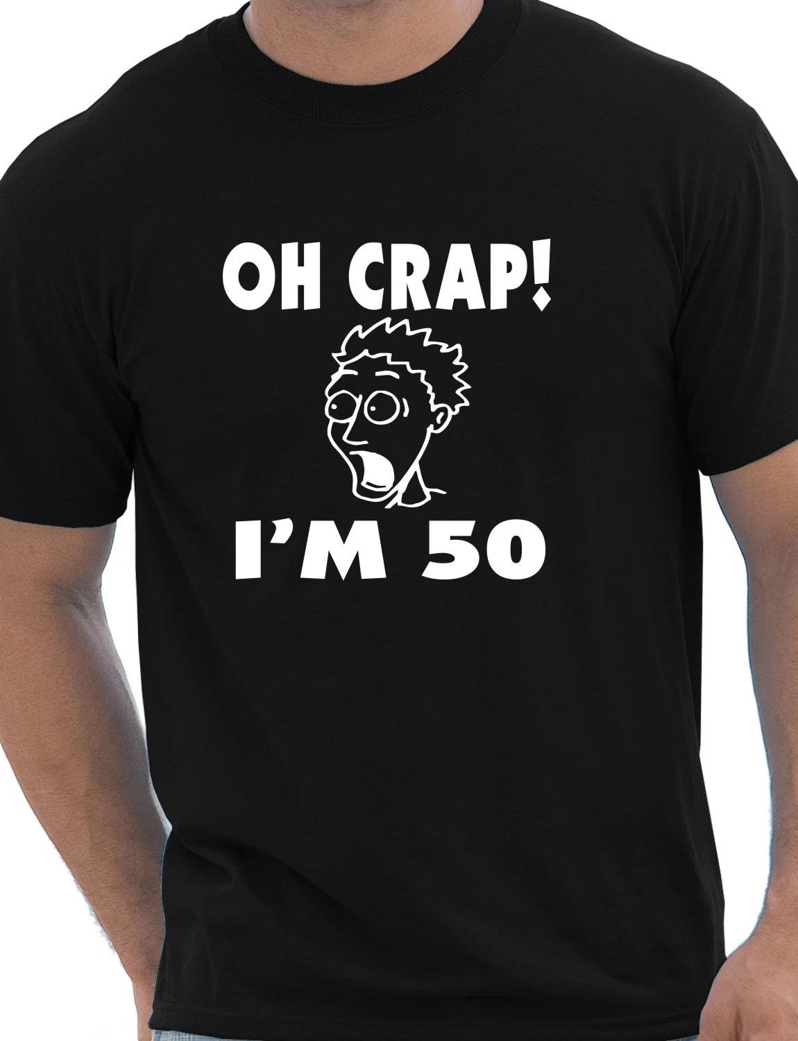 Oh Crap 50th Birthday Present Funny Mens Gift T-Shirt Size S-XXL 2XL
