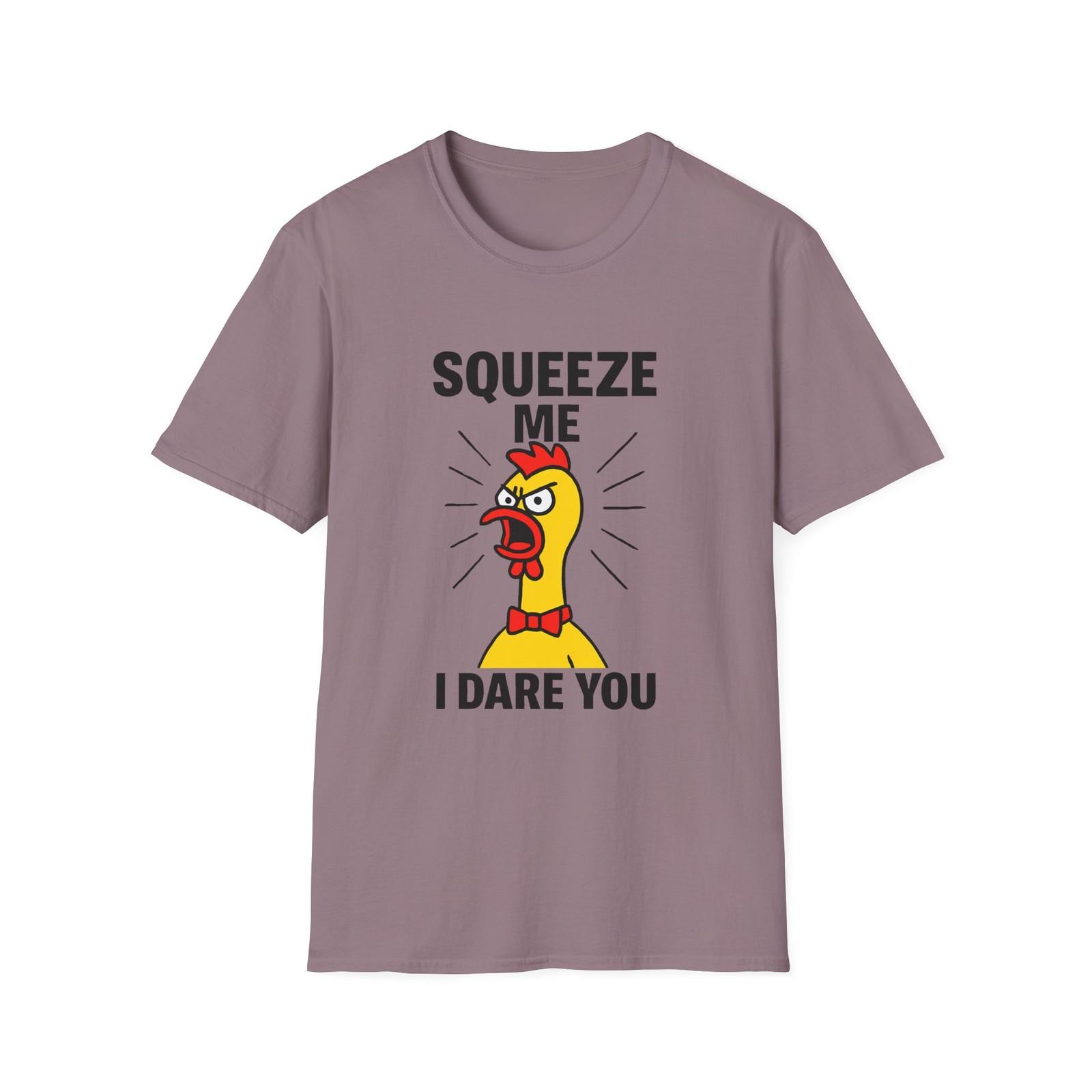 Unisex Softstyle T-Shirt Mens Womens Tees Top Rubber Chicken Squeeze Me I Dare You Humor Funny M