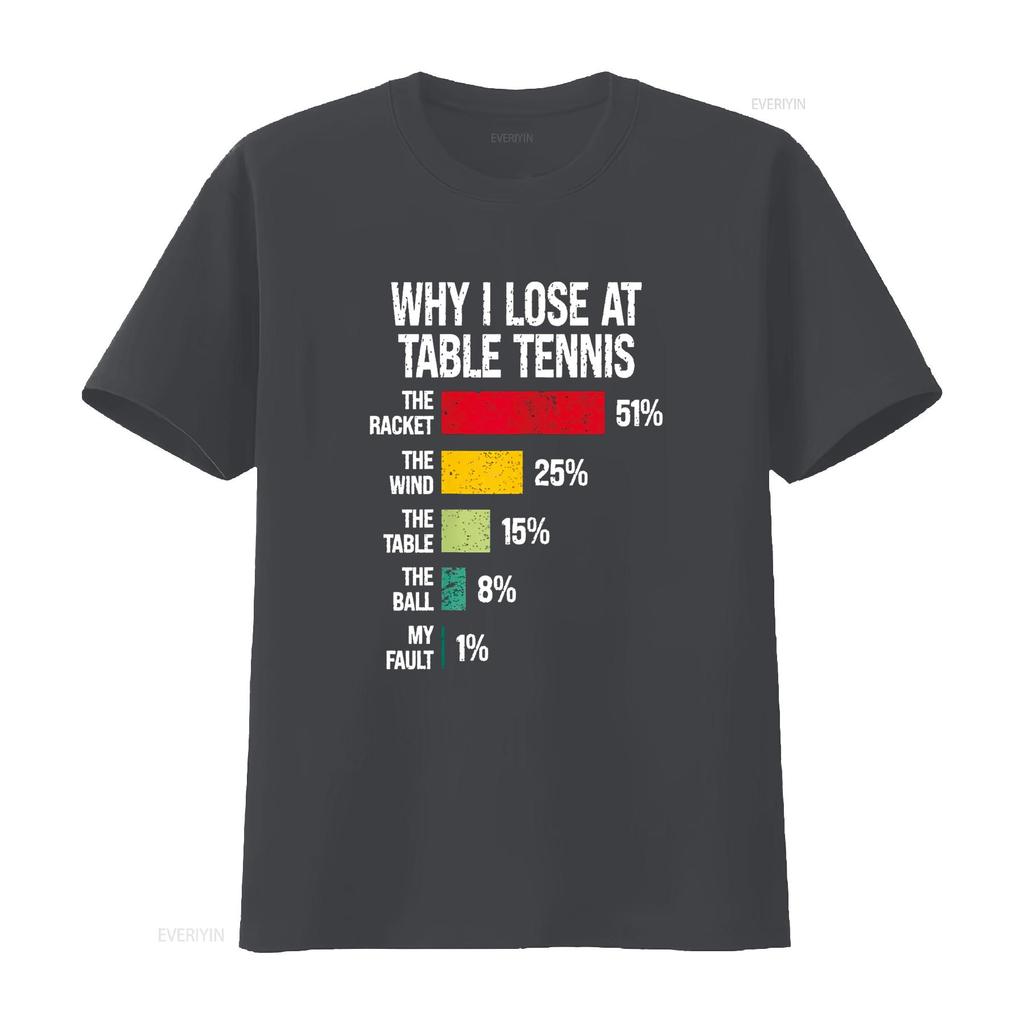 Why I Lose At Table Tennis Funny Player T Shirt Vintage Washed Stretched Stylish Streetwear Casual Fashion Unisex Breathable