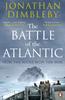 كتاب The Battle of the Atlantic : How the Allies Won the War