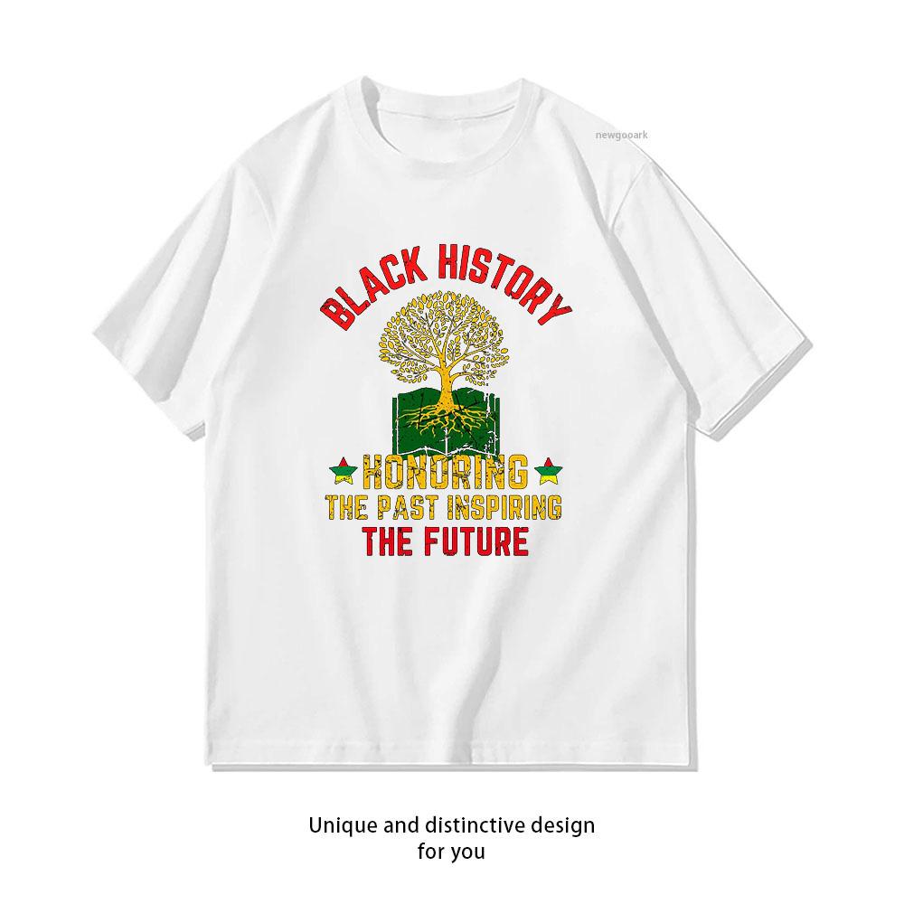 Honoring Past Inspiring Future African Black History Month Essential woman man Casual cotton printed t shirts summer Oneck S