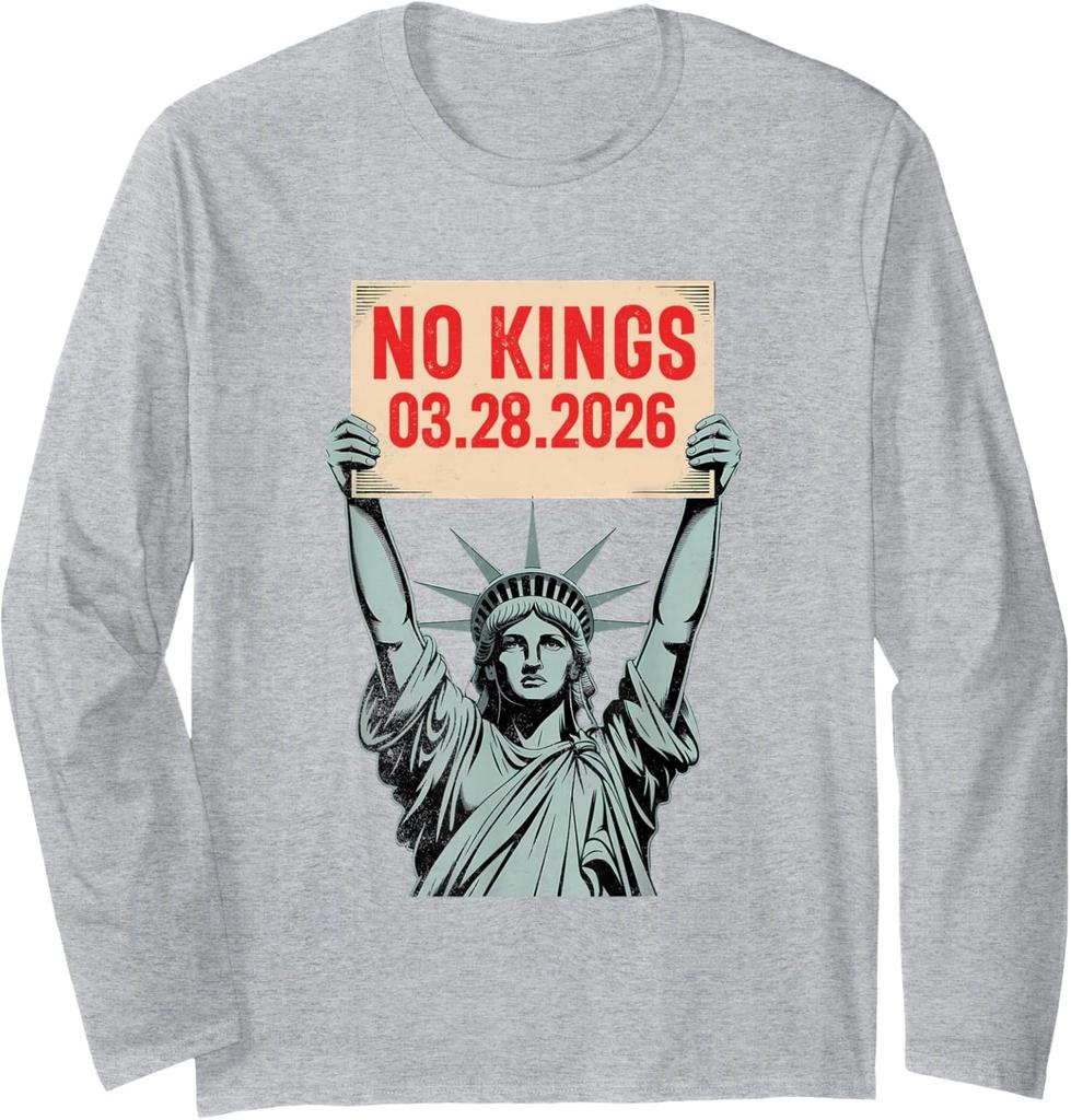 No Kings in America March 28 2026 No Kings Day Long Sleeve T-Shirt