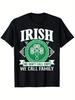 Irish We Dont Call Cops We Call Family Ireland Irishman TShirt 100Cotton ST Patricks Day Shirt for Men Women Dad Mom