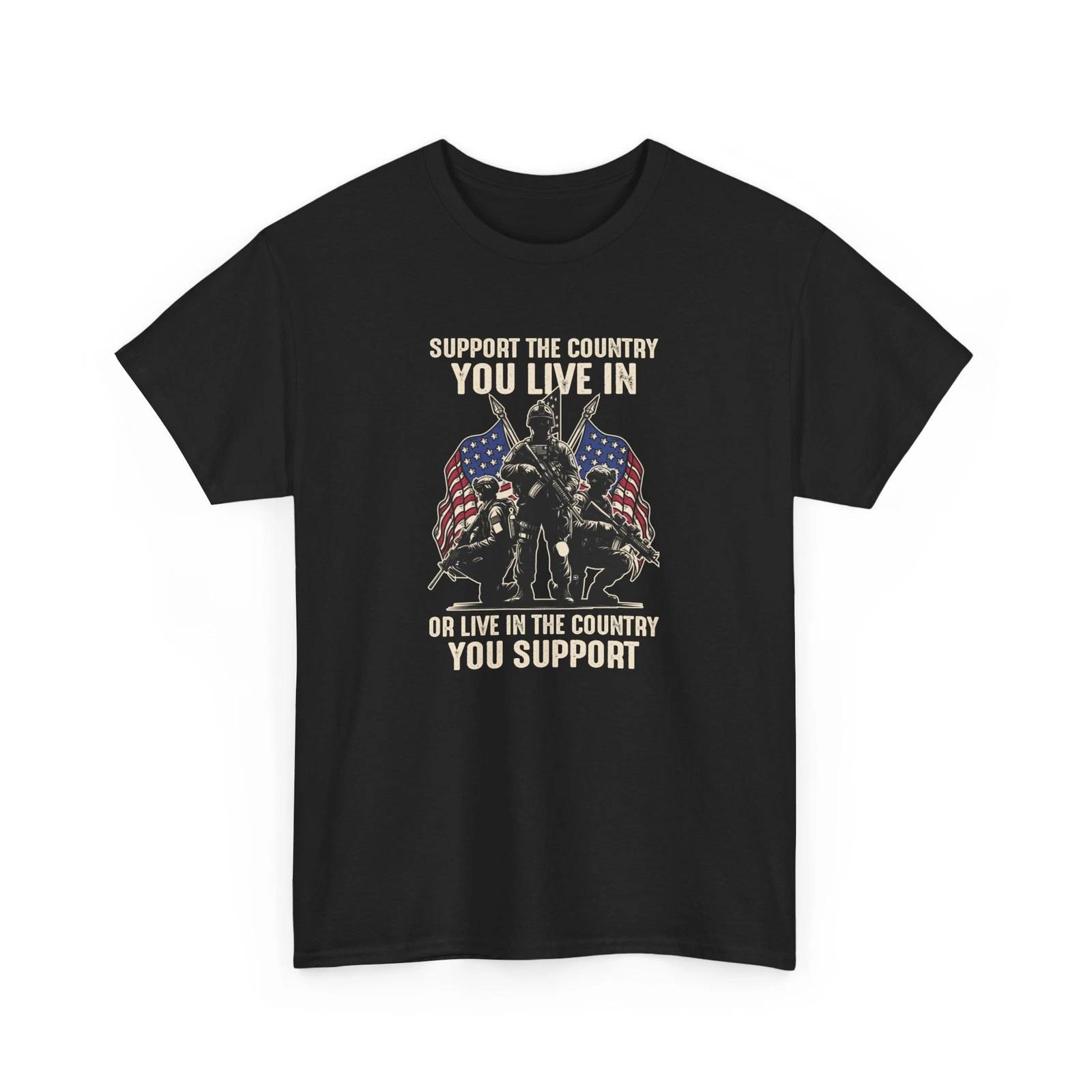 USA T-Shirt | Support the country you live in or live in the country you support 3XL