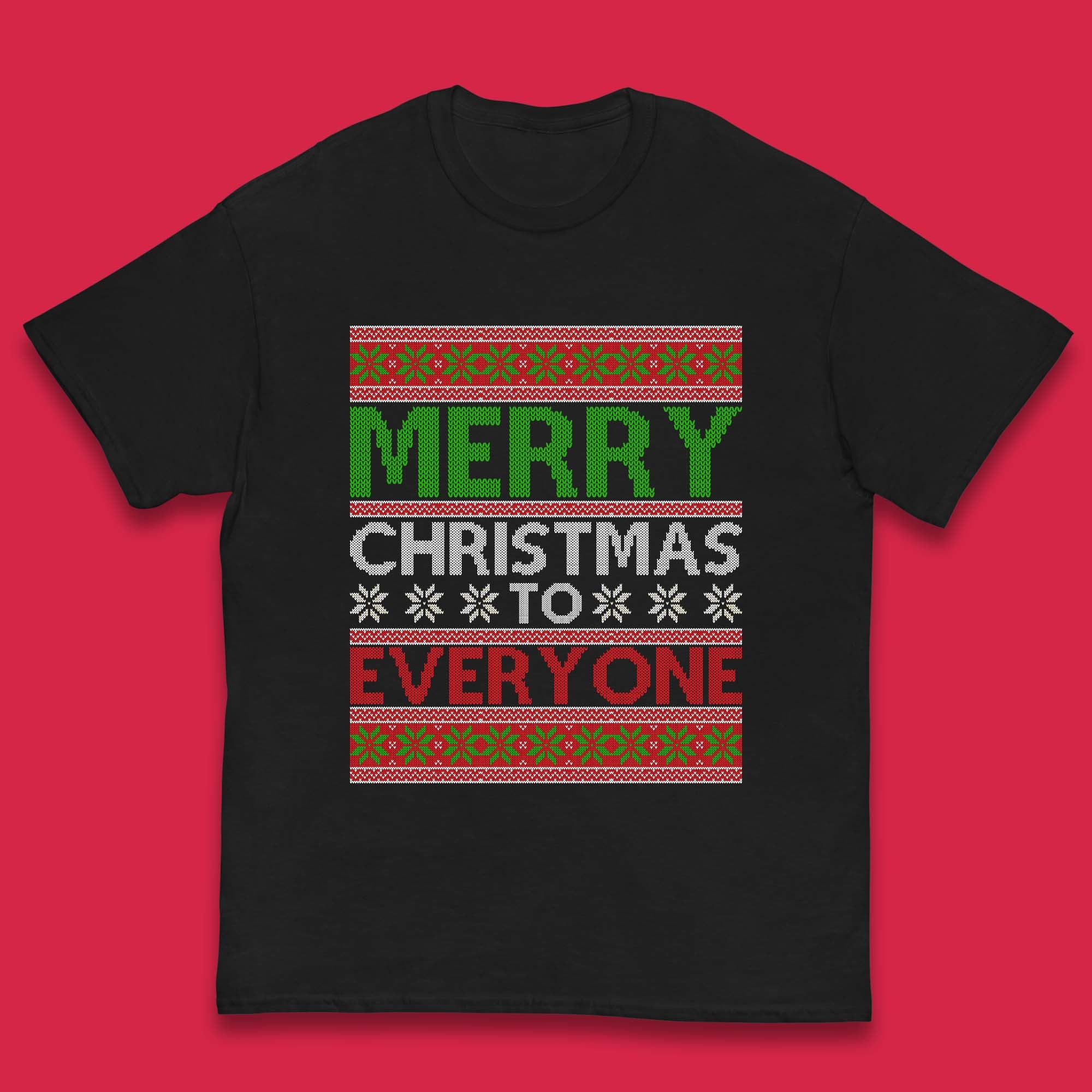 

Merry Christmas To Everyone Kids T Shirt Christmas Top 160