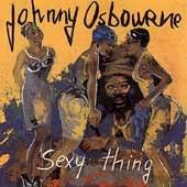 

CD JOHNNY OSBOURNE - Sexy Thing LG21092 Lagoon 1994 France Reggae, Ska & Dub Used