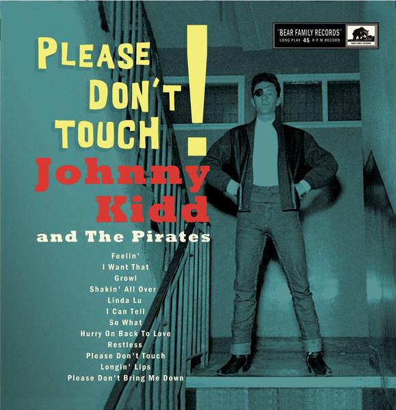 

10inch Record JOHNNY KIDD & THE PIRATES - Please Don’t Touch! BAF14021 Bear Family Rec 2021 Germany Rock