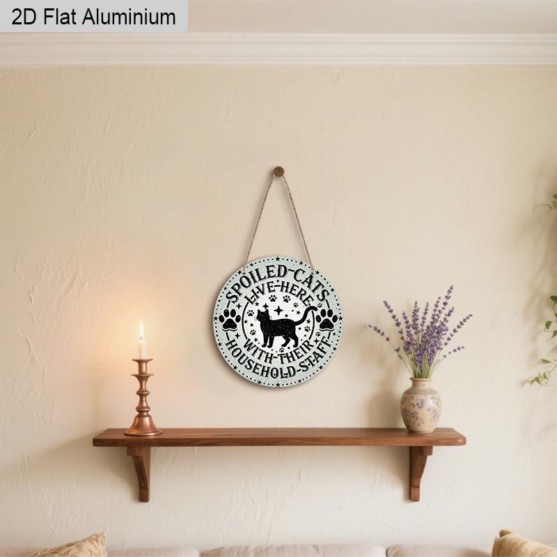2D Flat Aluminium Sign with Spoiled Cat Pattern - Unique Decorative Sign & Plaque with Paws Stars - Ideal for Wall Decoration - No Electricity Needed