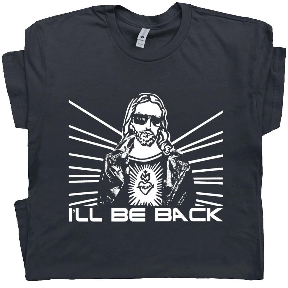 

Christian T Shirt Jesus Terminator Cool Religious I ll Be Back Funny Graphic Tee L