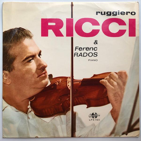 Виниловая пластинка RUGGIERO RICCI FERENC RADOS Ruggiero Ricci Ferenc Rados LPX1165 QUALITON 1963 Венгрия Классическая Б/у