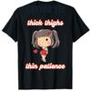 Thick Thighs Thin Patience Tshirt Girls Fashion Fitness Yoga Graphic Saying Tee Cute Streetwear Clothes Sisters Novelty Gifts