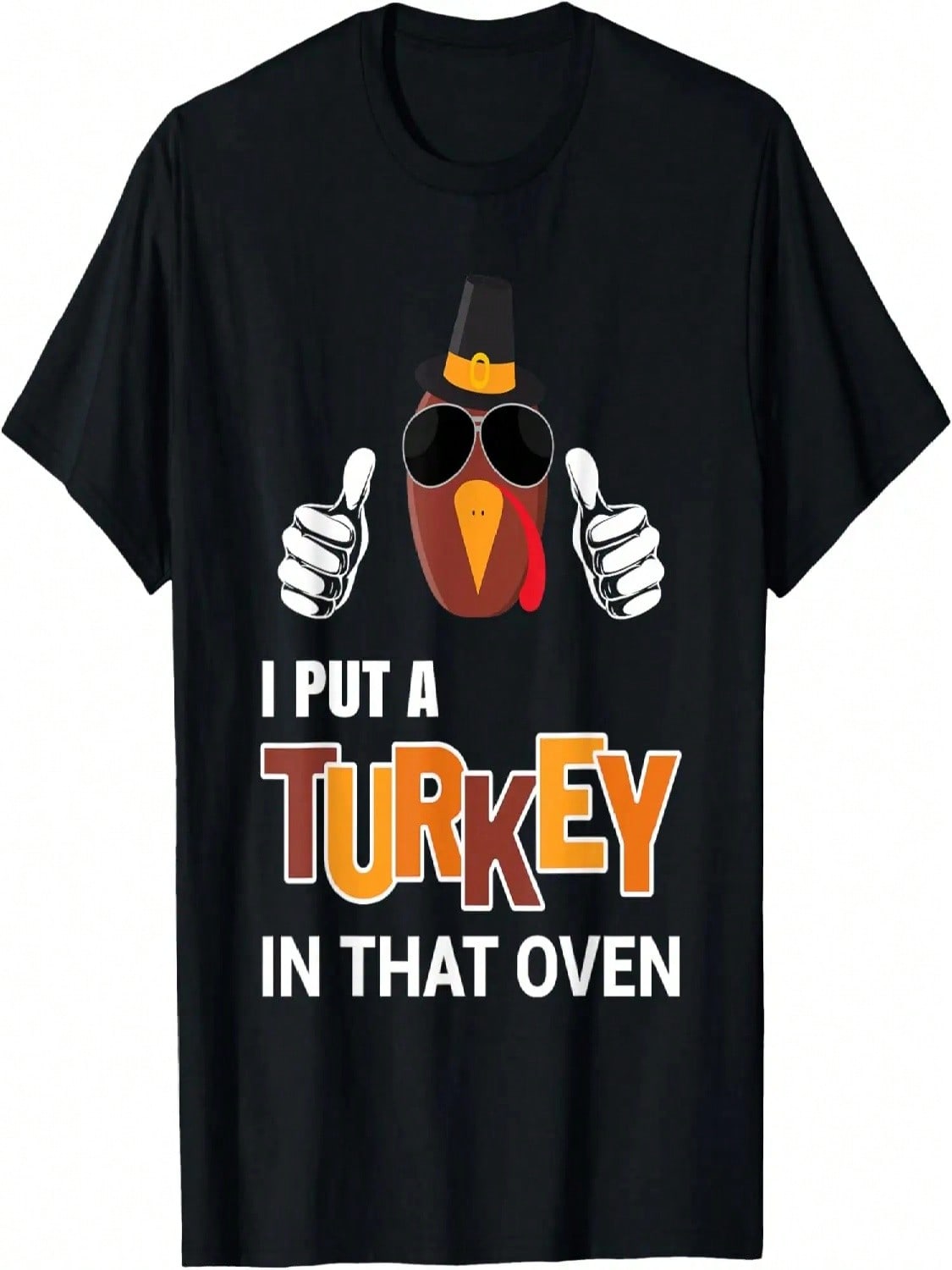 Thanksgiving Pregnancy Men Dad I Put A Turkey In That Oven T-Shirt S