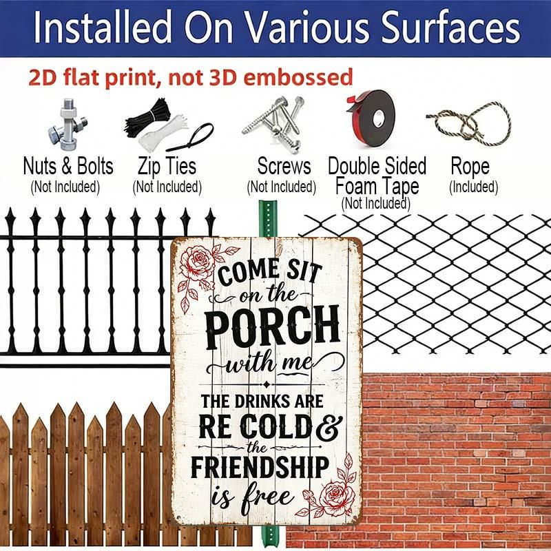 2D Flat Come Sit on The Porch with Me Vintage Rose Metal Sign‑8.0x12.0inch Aluminum Wall Art, Farmhouse Porch Outdoor Wall Decor, Pre‑Drilled Holes