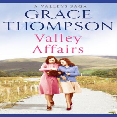 Valley Affairs by Grace Thompson Paperback Book 9781788635677