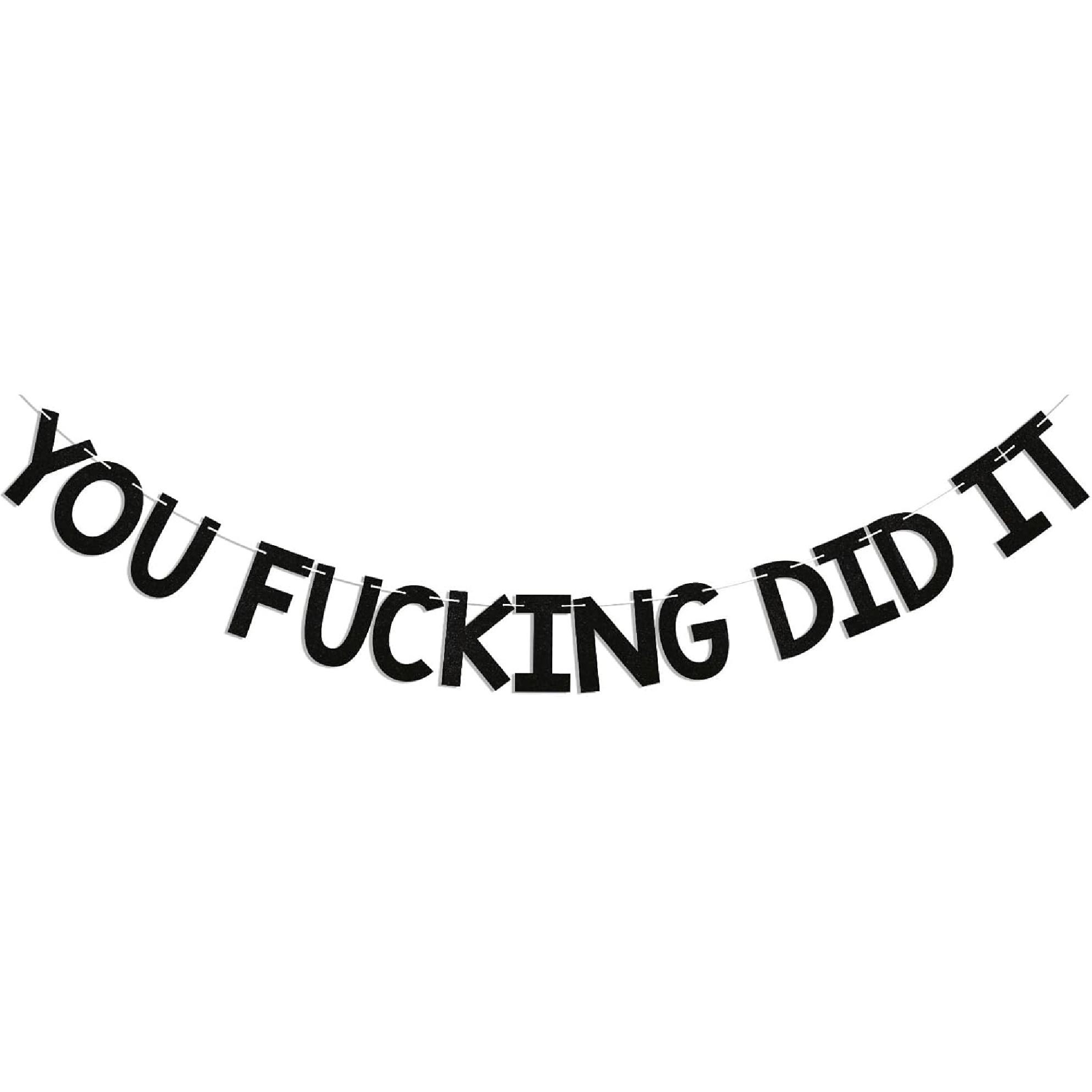 You Fucking Did It Banner - Congrats Grad Sign - Funny Graduation Banner - High School/College Graduation Party Decorations Black Glitter